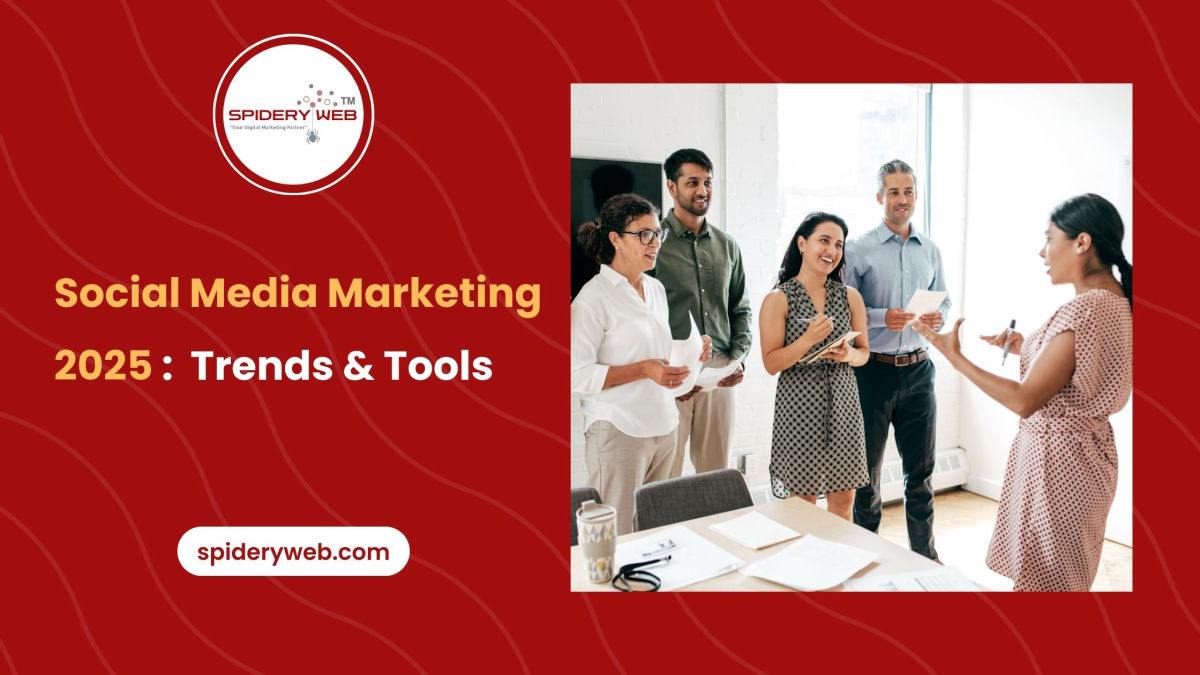 Social Media Marketing in 2025: Strategies, Trends & Tools to Stay Ahead of the Curve