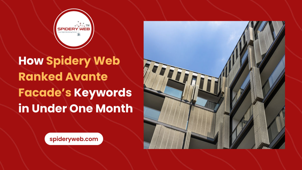 How We Ranked Avante Facade for Its Top Keywords in Under a Month