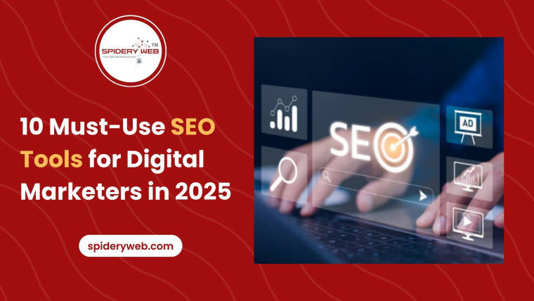 Top 10 Must-Use SEO Tools for Digital Marketers in 2025